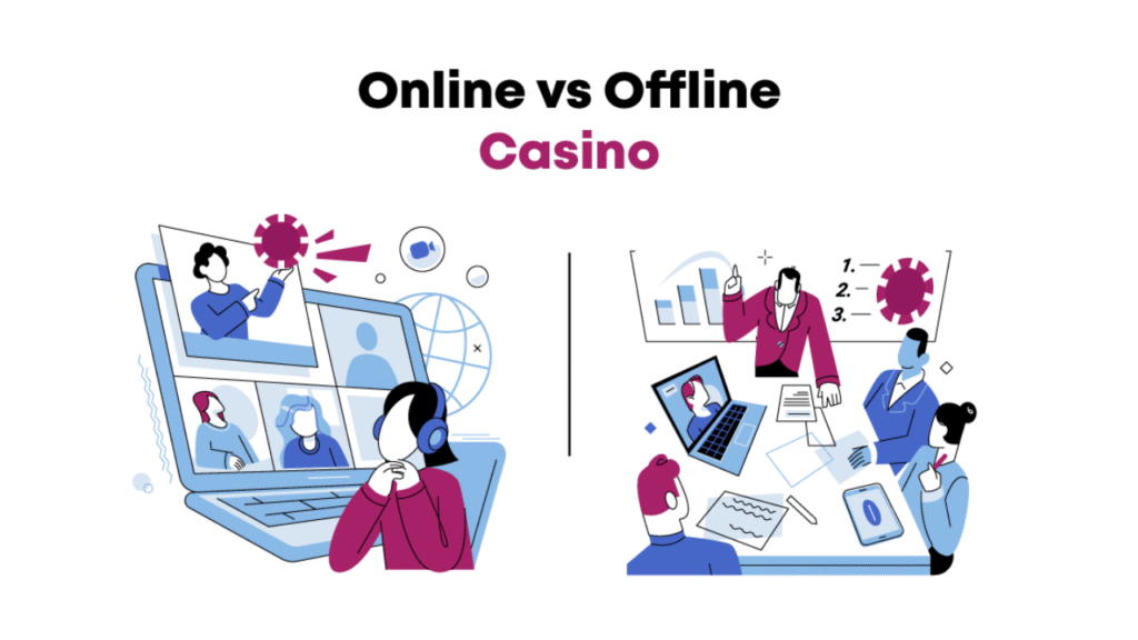 Casino Online vs Offline
