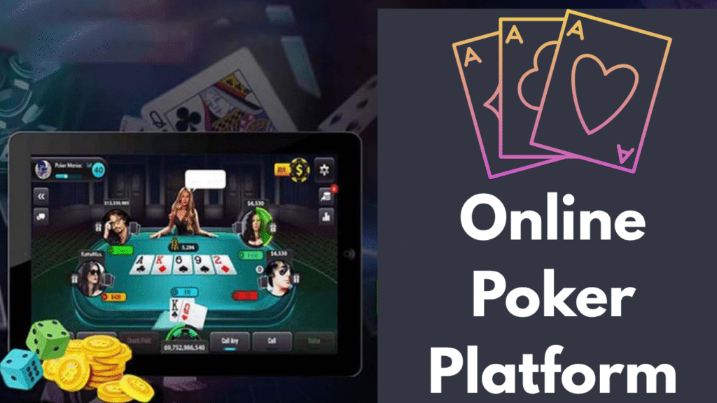 Online Poker Platform