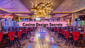 Casino Design Secrets