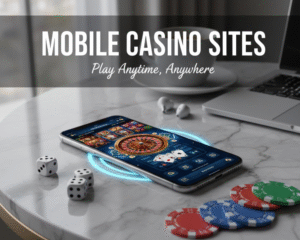 Casino Sites for Mobile
